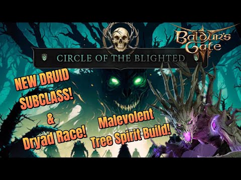 Circle of the Blighted Druid Subclass! I Drycha Build I Baldurs Gate 3 Mod Showcase