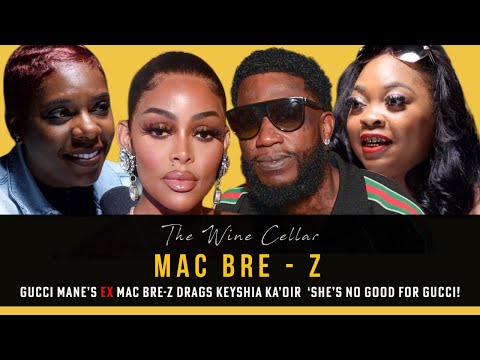 EXCLUSIVE | Gucci Mane’s Ex Girlfriend Mac Bre-Z Tells All! |  Keyshia Ka’oir, His Love Letters…