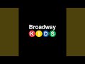 Broadway Kids