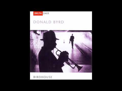 Donald Byrd × Birdhouse