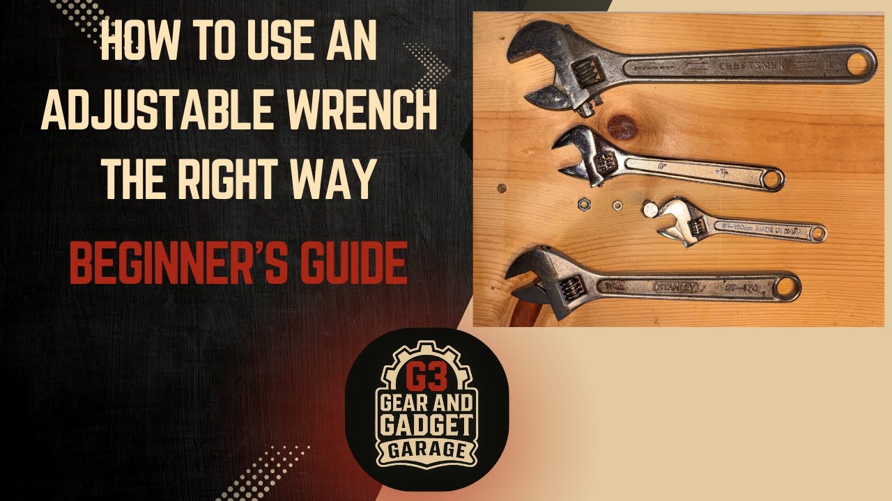 How to Use an Adjustable Wrench the RIGHT Way (Beginner’s Guide)