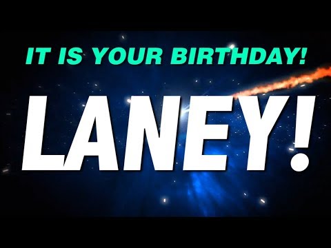 HAPPY BIRTHDAY LANEY! This is your gift.