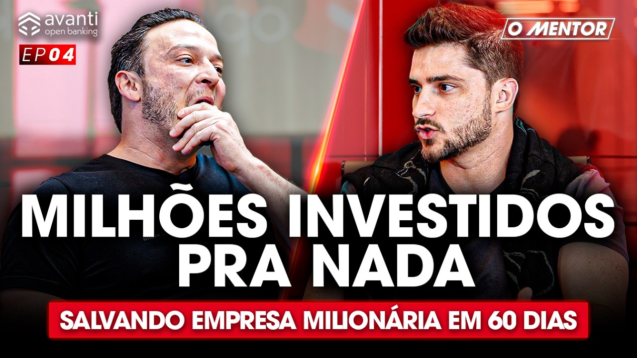 60 DIAS PRA SALVAR UMA EMPRESA QUE INVESTE MILHÕES E NÃO DÁ LUCRO | O Mentor #04