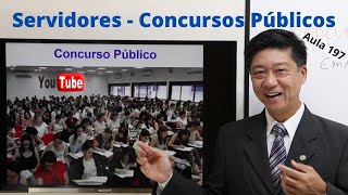 Concursos Públicos - Lei 8112 art. 12 e CF art 37  - Aula 197 - Regime Jurídico Único - Prof Tanaka