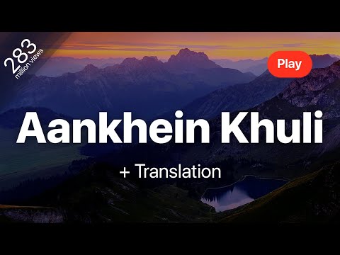 Aankhein Khuli - Jatin-Lalit, Lata Mangeshkar, | Lyrics | Translation |