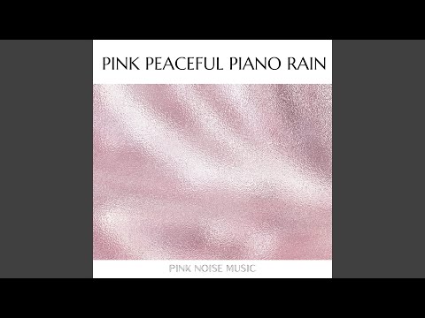 Pink Noise Piano - 32 Degrees (Rain Sound)