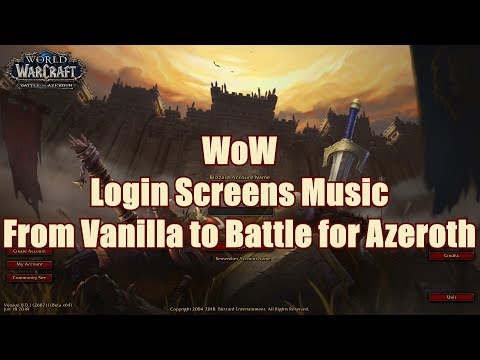 Wow Login screens music from Vanilla to Battle for Azeroth