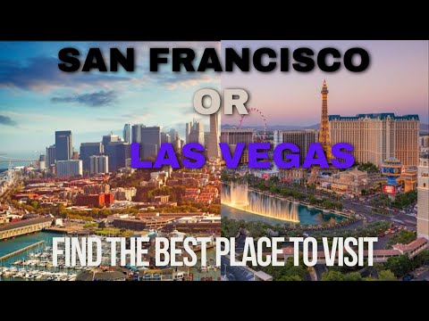 San Francisco vs Las Vegas: Which City Should You Visit?