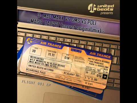 Mad Maxx vs GMS vs Poli - Magic Carpet ( Original Secret Mix )