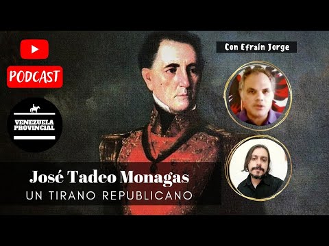 Podcast: José Tadeo Monagas - Un tirano republicano con Efraín Jorge Acevedo.
