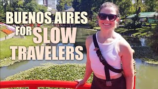 Our Favorite Things about Buenos Aires for Slow Travelers and Digital Nomads