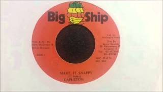 Capleton Make It Snappy w/Version Big Ship