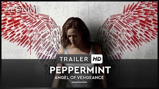 Peppermint - Angel of Vengeance Film Trailer