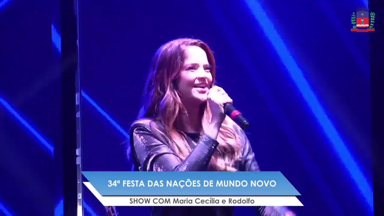 Maria Cecília e Rodolfo - Novo Mundo/MS - 34ª Festa das Nações - Maio 2022 - Show Completo