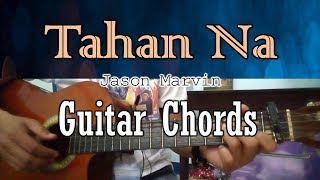 Tahan Na - Jason Marvin - Guitar Chords