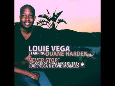 "Little" Louie Vega Starring Duane Harden - Never Stop (Original Long Mix)