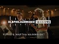 Rufus Wainwright & Martha Wainwright | Elbphilharmonie Sessions