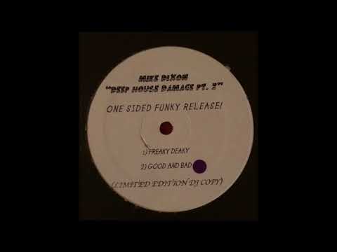 Mike Dixon - Good and Bad