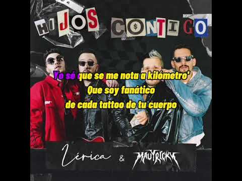 Lerica Ft. Mau y Ricky - Hijos Contigo (letras)
