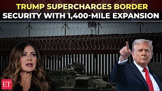 'Stop illegal activity': Trump’s border plan accelerates with 1,400-mile 'Smart Wall' expansion