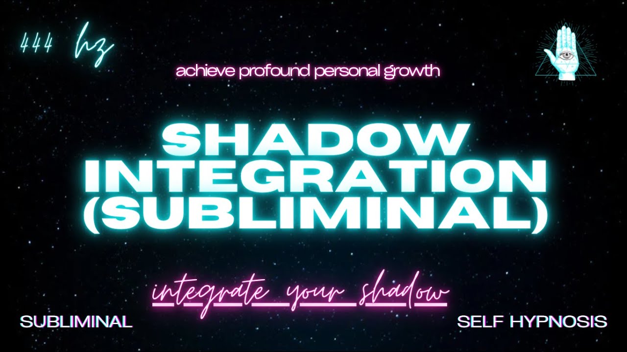 SHADOW INTEGRATION (Subliminal) [WARNING EXTREMELY POWERFUL]