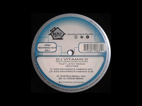 DJ Vitamin D ft. Miss Audry - That Latin Track (Kiko Navarro's Habana Mix)