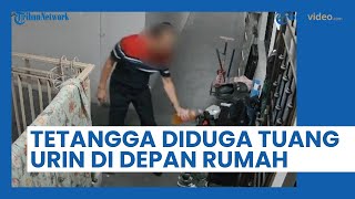 Tetangga Meresahkan! Pria Diduga Sengaja Tuang Urin di Depan Pintu Rumah Orang Lain