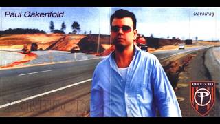 Paul Oakenfold - Travelling (CD1)