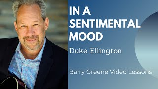 In A Sentimental Mood - Barry Greene Video Lesson Preview