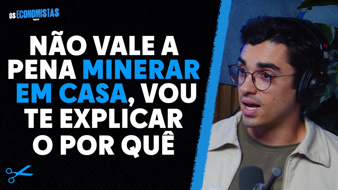 AINDA VALE A PENA MINERAR BITCOIN? | Os Economistas 105