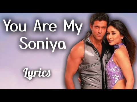 You Are My Soniya K3G | LYRICS VIDEO