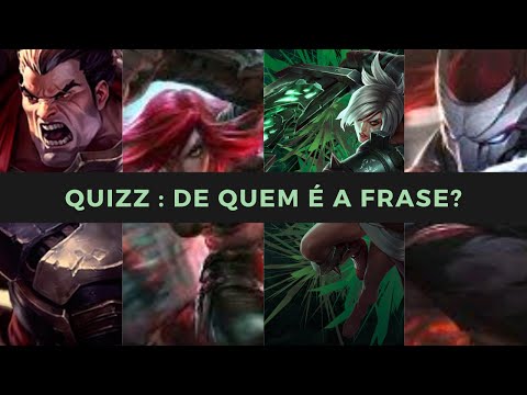 ACERTE DE QUEM É A FRASE [QUIZ LEAGUE OF LEGENDS] #1