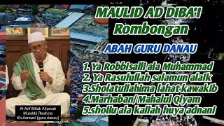 Download lagu FULL MAULID AD DIBA'I || ROMBONGAN ABAH GURU DANAU mp3