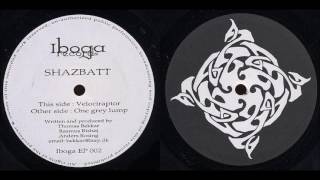 Shazbatt - One Grey Lump