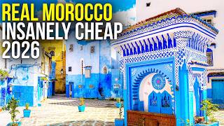 Why MOROCCO is still unbelievably CHEAP to visit in 2026