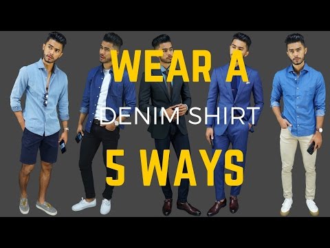 How to Wear Denim Shirts 5 Ways