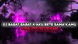 Download lagu DJ MIXTAPE BARAT X AKU BETE SAMA KAMU VIRAL TIKTOK!! INI YANG KALIAN CARI🔥 mp3