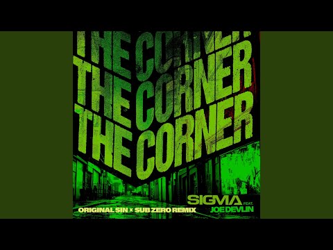 The Corner (Original Sin x Sub Zero Remix)