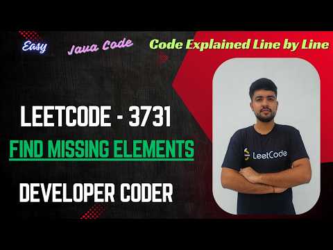 Find Missing Elements Leetcode 3731 Java Code Developer Coder