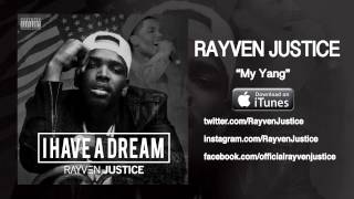 Rayven Justice - My Yang (Audio)