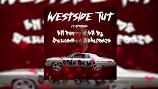 WESTSIDE TUT X LIL DG X LIL PERRY X SAUCEMAN BELAFONTE - SLIDE ON ME