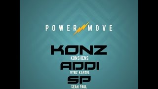 KONSHENS feat. VYBZ KARTEL x SEAN PAUL - POWER MOVE {DRE DAY PRODUCTIONS / SUBKONSHUS MUSIC}