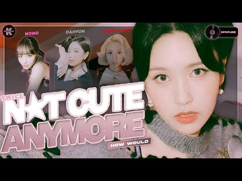 「AI COVER」How Would TWICE Sing "Not Cute Anymore" (by ILLIT)