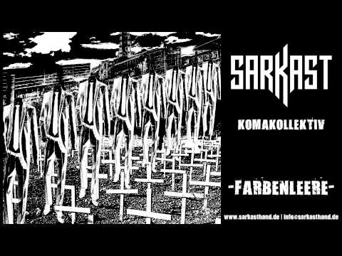 SARKAST - Komakollektiv -  06 - Farbenleere