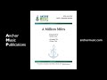 A Million Miles (SATB Vox) - Anchor Music Score Video