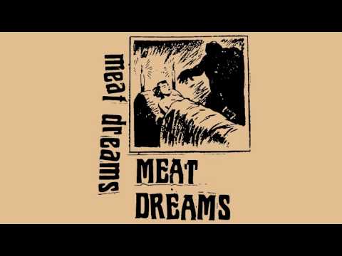 MEAT DREAMS - Demo