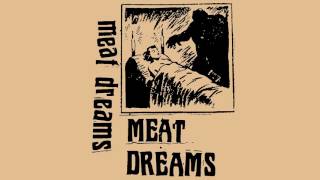 MEAT DREAMS - Demo
