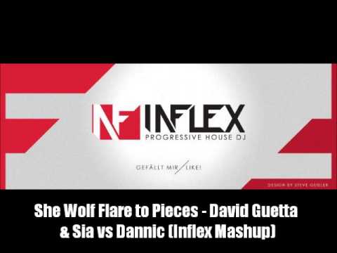 She Wolf Flare to Pieces - David Guetta & Sia vs Dannic (Inflex Mashup)