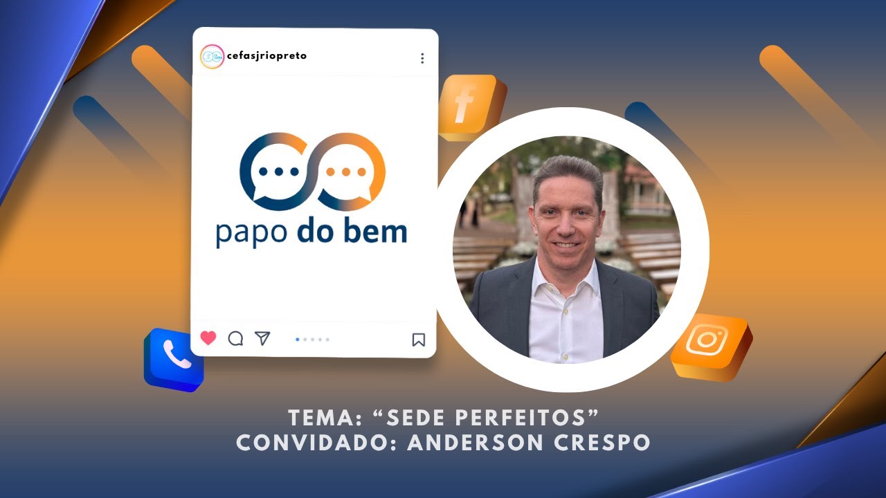 "Sede Perfeitos" com Anderson Crespo.