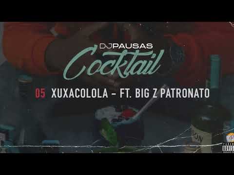 Dj Pausas x Big Z Patronato - Xuxacolola